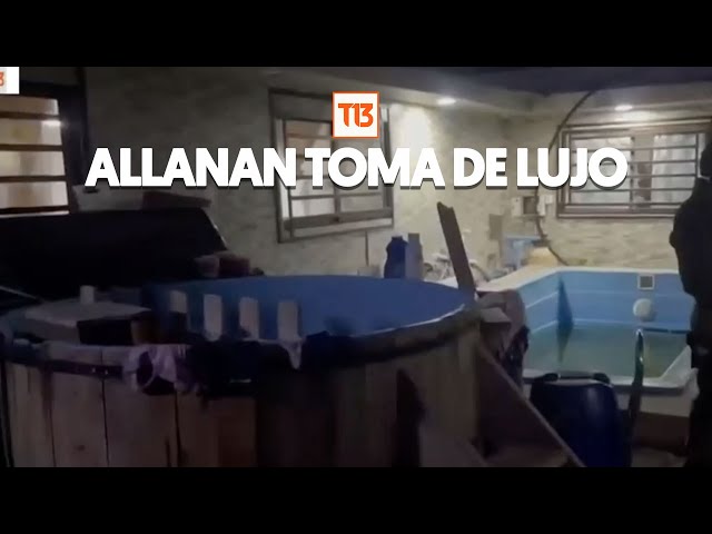 Piscinas, jacuzzi y hasta un colegio al interior: Allanan toma "de lujo" en Puente Alto