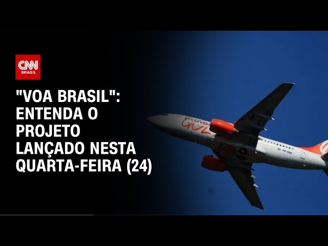 "Voa Brasil": entenda como funciona o projeto lançado nesta quarta (24) | LIVE CNN