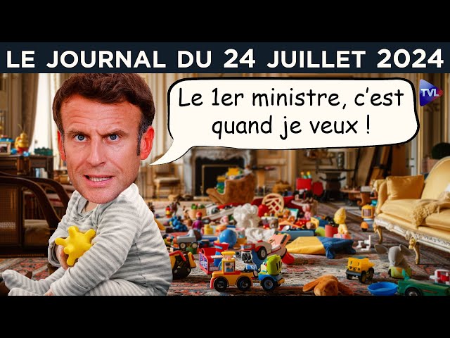 Macron : les petites manoeuvres du grand horloger - JT du mercredi 23 juillet 2024