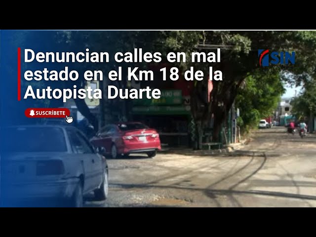 ⁣Denuncian calles en mal estado en el Km 18 de la Autopista Duarte