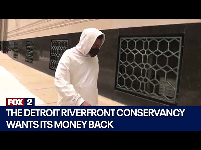 Detroit Riverfront Conservancy files suit against ex-CFO