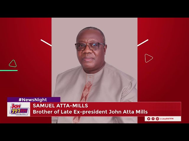 ⁣Samuel Atta Mills To Koku Anyidoho: Political Power Has An Expiration Date #NewsNight