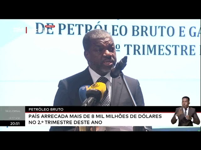 Petróleo bruto - Angola arrecadou mais de 8 mil milhões de dólares no 2º trimestre deste ano