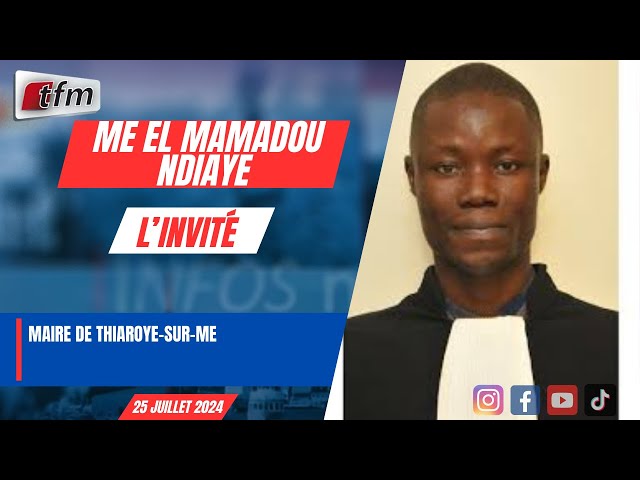 ⁣L'invite d'infos matin en wolof | Me El Mamadou NDIAYE, Maire de Thiaroye-sur-mer - 25 jui