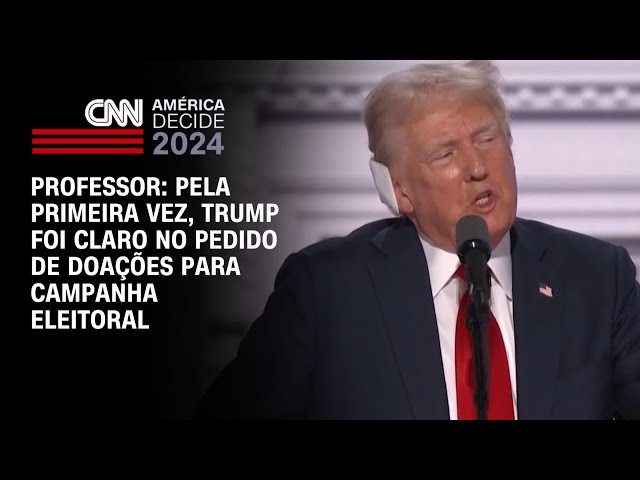 ⁣Professor: Pela primeira vez, Trump foi claro no pedido de doações para campanha eleitoral | LIVE