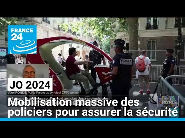 JO 2024 : mobilisation massive des policiers pour assurer la sécurité à Paris • FRANCE 24