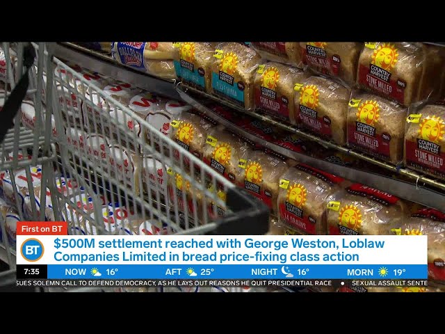 ⁣Loblaw, George Weston to settle class action over bread price-fixing for $500 million