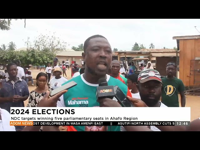 ⁣NDC targets winning five parliamentary seats in the Ahafo Region- Premtobre Kasee on AdomTV(25-7-24)