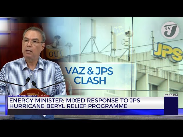 Energy Minister: Mixed Response to JPS Hurricane Beryl Relief Programme | TVJ News