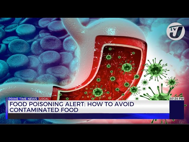 Food Poisoning Alert: How to Avoid Contaminated Food | TVJ News