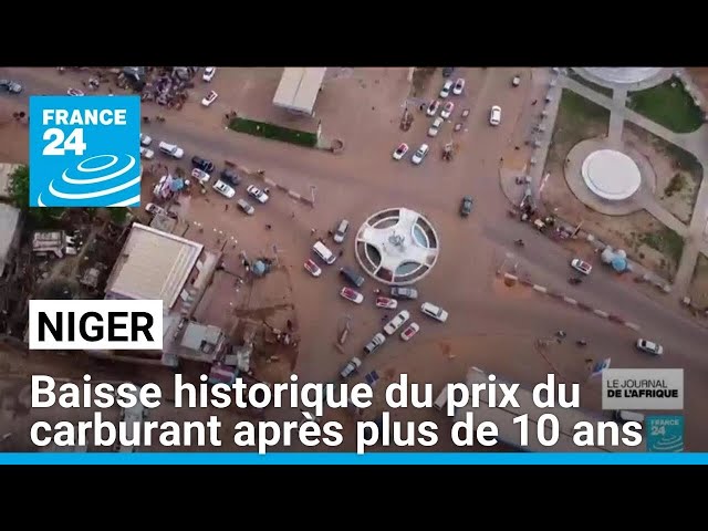 Niger : baisse historique du prix du carburant après plus de 10 ans • FRANCE 24