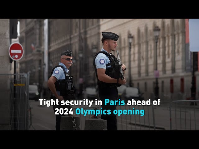 ⁣Tight security in Paris ahead of 2024 Olympics opening
