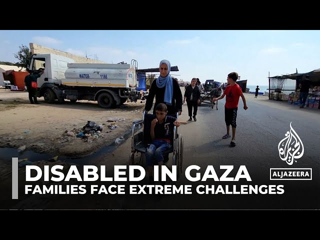 Disabled Palestinians in Gaza face extreme challenges and limited medical care