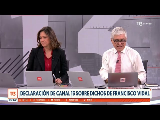 Declaración pública de Canal 13 sobre dichos de Francisco Vidal