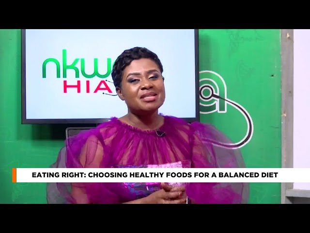 ⁣Eating Right - Nkwa Hia on Adom TV (25-7-24)