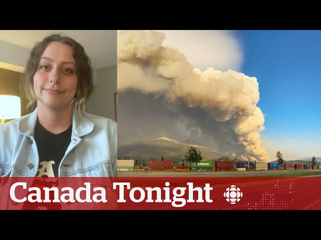 She moved to Jasper to start over. Then came the wildfire | Canada Tonight