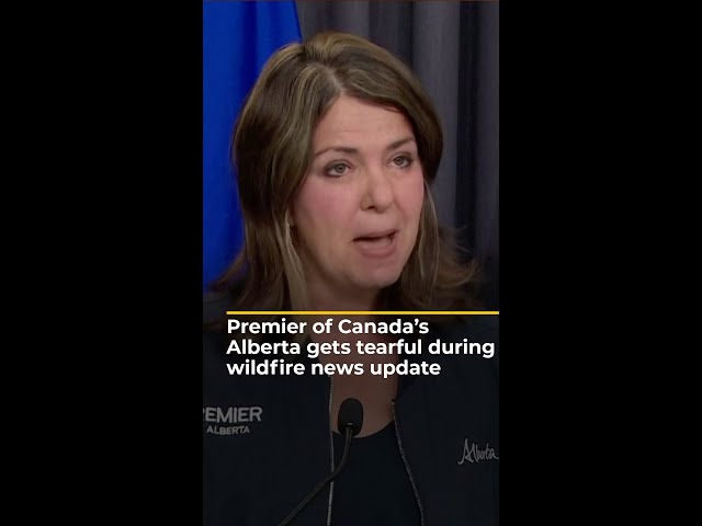 ⁣Premier of Canada’s Alberta gets tearful during wildfire news update | AJ #shorts