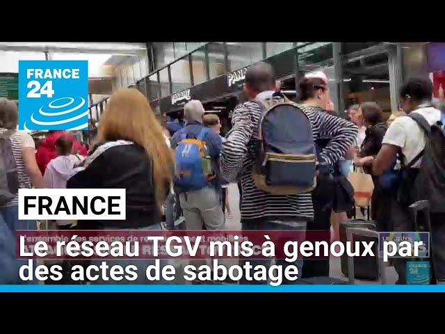 France : le réseau TGV mis à genoux par des actes de sabotage • FRANCE 24