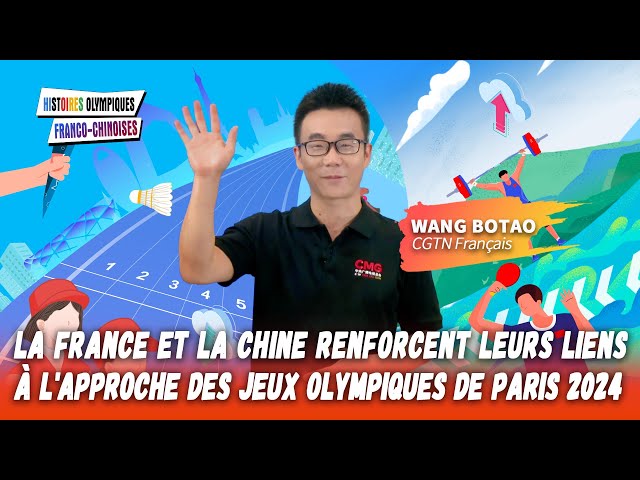 ⁣La France et la Chine renforcent leurs liens à l'approche des Jeux olympiques de Paris 2024