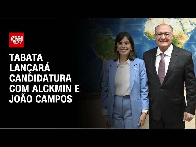 ⁣Tabata lançará candidatura em SP com Alckmin e João Campos | BASTIDORES CNN