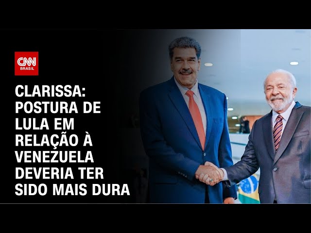 ⁣Clarissa: Postura de Lula em relação à Venezuela deveria ter sido mais dura | BASTIDORES CNN