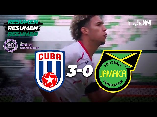 ⁣Resumen y goles | Cuba 3-0 Jamaica | CONCACAF Sub20 Championship | TUDN
