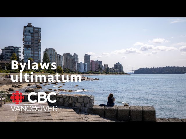 ⁣B.C. gives West Vancouver ultimatum over multi-unit building bylaws