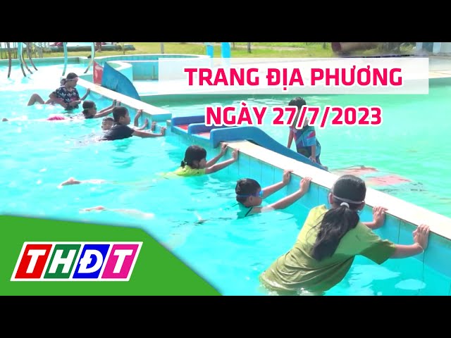 ⁣Trang địa phương | 27/7/2024 | TP.Hồng Ngự - Phổ cập bơi phòng ngừa đuối nước | THDT