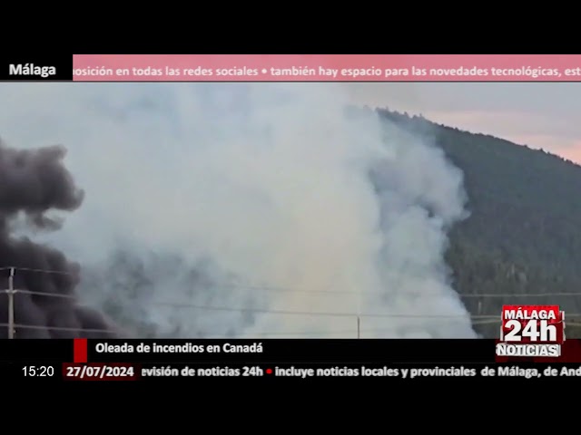 Noticia - Oleada de incendios en Canadá