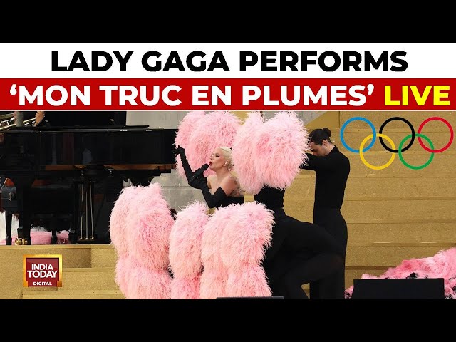 ⁣LIVE | Paris Olympics Opening Ceremony LIVE: Lady Gaga Performs 'Mon Truc En Plumes' LIVE 