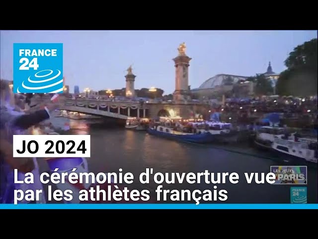 ⁣A Paris, la cérémonie d'ouverture des Jeux olympiques vue par les athlètes français