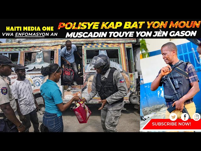 Polisye Kap Bat Yon Moun Ak Tout Yon Bebe Nan Menl, Muscadin Touye Yon Kidnapè