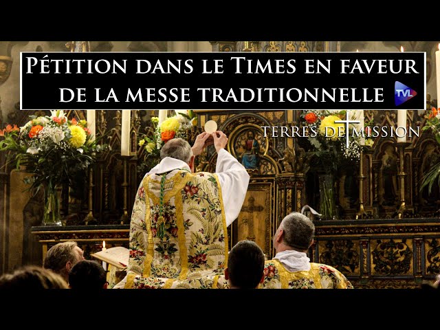 Pétition dans le Times en faveur de la messe traditionnelle - Terres de Mission n°373 - TVL