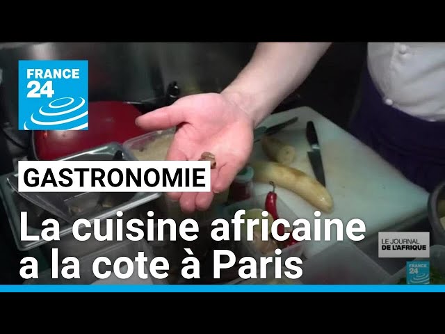 ⁣A Paris, les saveurs de la cuisine africaine ont de plus en plus la cote • FRANCE 24