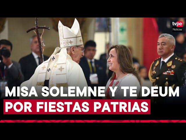 Fiestas Patrias 2024: Presidenta Dina Boluarte asistió a la Misa Solemne y Te Deum