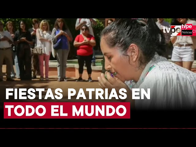 Fiestas Patrias 2024: así se celebra el aniversario del Perú en todo el mundo