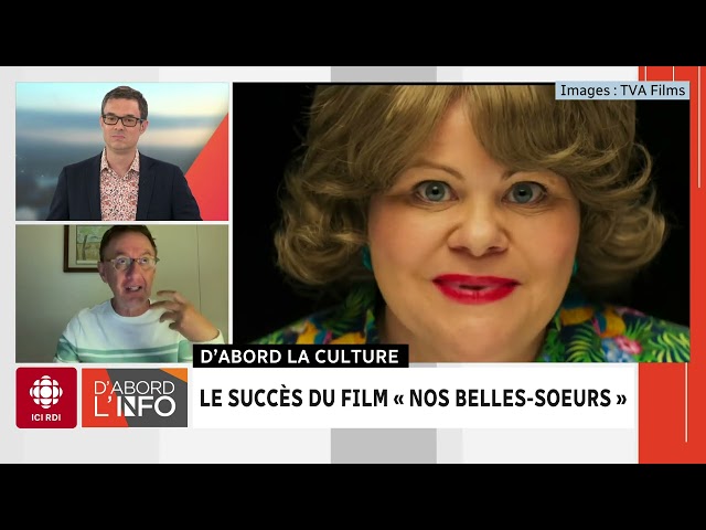 ⁣Le succès du film « Nos belles-soeurs » | D'abord l'info