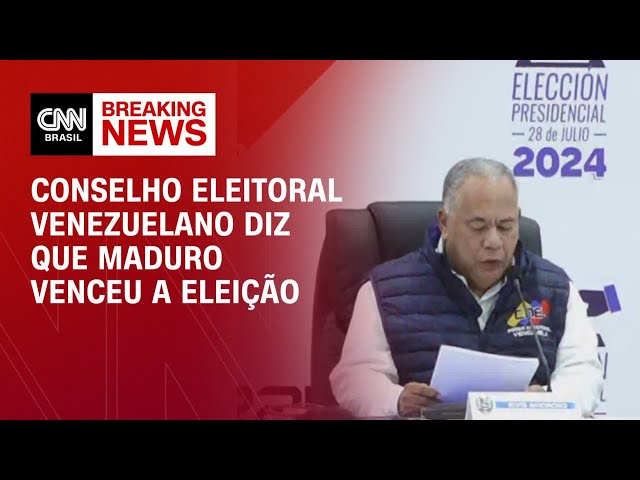 Conselho eleitoral venezuelano diz que Maduro venceu a eleição | CNN BRASIL