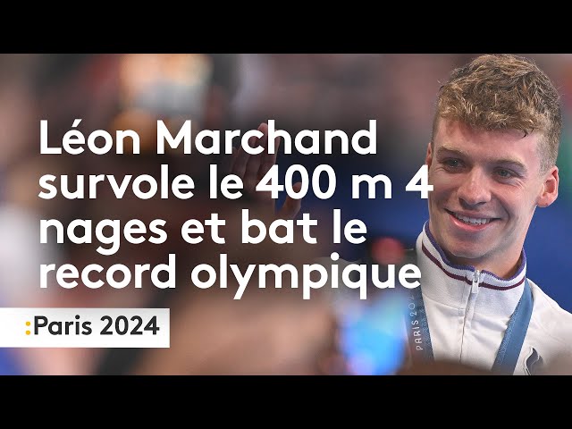 Léon Marchand survole le 400 m 4 nages et bat le record olympique