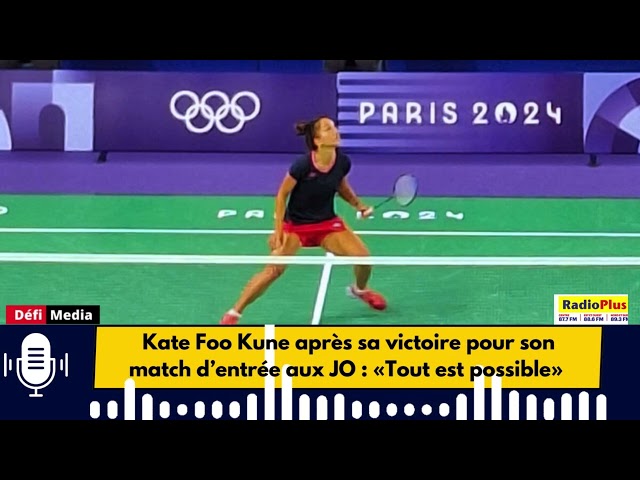 Kate Foo Kune après sa victoire pour son match d’entrée aux JO : «Tout est possible»