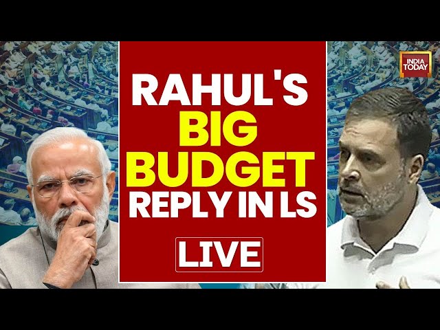 ⁣LIVE | Rahul Gandhi's Big Budget Reply In Lok Sabha, Slams Centre Govt | Rahul Full Speech LIVE