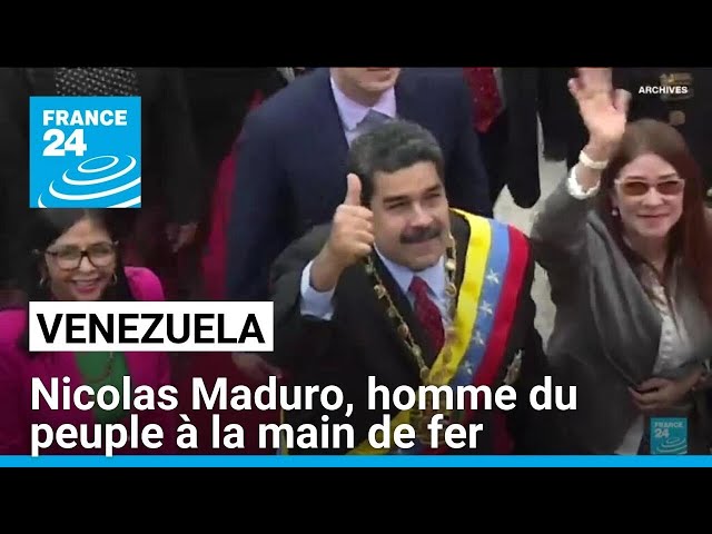 Venezuela : Nicolas Maduro, homme du peuple à la main de fer • FRANCE 24