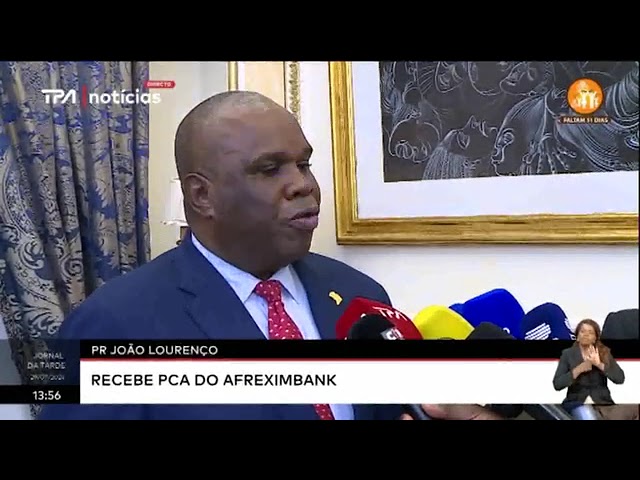 PR João Lourenço recebe PCA do AFREXIMBANK