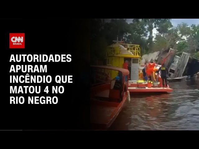 Autoridades apuram incêndio que matou 4 no Rio Negro | LIVE CNN