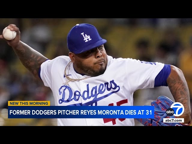 ⁣Former Dodgers pitcher Reyes Moronta dies at 31, reports say