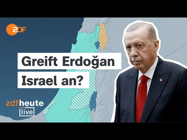 ⁣Erdoğan-Drohung: Kommt es zur Eskalation zwischen Türkei und Israel? | ZDFheute live