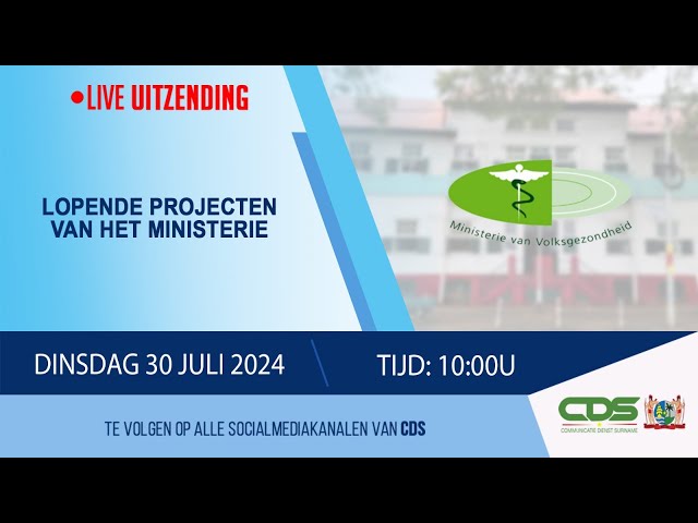 ⁣LOPENDE PROJECTEN VAN HET MINISTERIE VAN VOLKSGEZONDHEID  30 JULI 2024