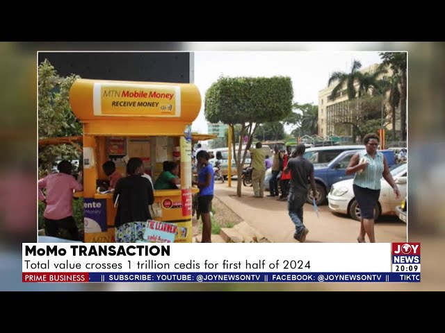 ⁣Prime Business | MoMo Transaction: Total value crosses 1 trillion cedis for first half of 2024