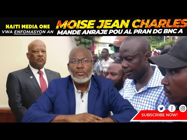 Moise Jean Charles Debake Pou Fè Arete  Direktè BNC A, Gad Abi Imigrasyon Sou Ayisyen