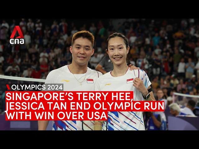 #Paris2024: Singapore badminton duo Terry Hee and Jessica Tan end Olympic run with win over US